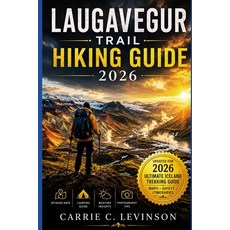 (영문도서)LAUGAVEGUR TRAIL Hiking Guide 2026 Paperback, Independently Published, English, 9798197449726 Independently Published, English, 9798197449726
