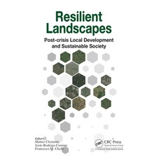 (영문도서) Resilient Landscapes: Post-Crisis Local Development and Sustainable Society Hardcover, CRC Press, English, 9780367773939