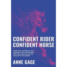 (영문도서) Confident Rider Confident Horse Paperback, Endellion Publishing, English, 9780988135963
