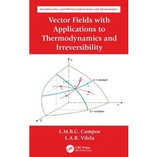 (영문도서) Vector Fields with Applications to Thermodynamics and Irreversibility Hardcover, CRC Press, English, 9781032029870