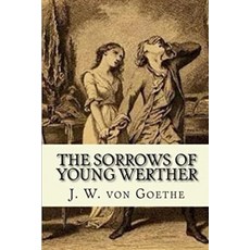 The Sorrows of Young Werther Illustrated Paperback, Independently Published, English, 9798742675891