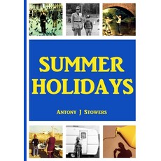 (영문도서) Summer Holidays Paperback, Lulu.com, English, 9781291561258