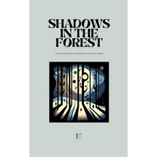(영문도서) Shadows in the Forest And Other Bilingual Norwegian-English Stories Paperback, Pomme Bilingual, English, 9798230570950