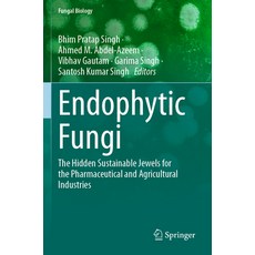 (영문도서) Endophytic Fungi: The Hidden Sustainable Jewels for the Pharmaceutical and Agri... Paperback, Springer, English, 9783031491146