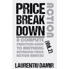 (영문도서)Price Action Breakdown (Vol. 2) Paperback, Laurentiu Damir, English, 9798231607020
