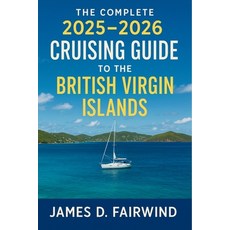 (英文圖書)The Complete 2025 - 2026 Cruising Guide to the British Virgin Islands: Your Esse... 平裝版, Independently Published, 英文