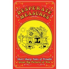 (영문도서) Desperate Measures Paperback, Warren F Smith, English, 9781399937863