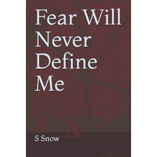 Fear Will Never Define Me Paperback, Independently Published, English, 9798713897901