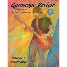 Gyroscope Review Issue 21-1 Winter 2021: fine poetry to turn your world around Paperback, Independently Published, English, 9798592812743