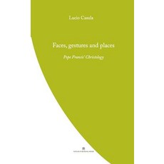 (영문도서)Faces Gestures and Places: Pope Francis' Christology Paperback, Coventry Press, English, 9780987643186