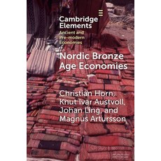 (영문도서) Nordic Bronze Age Economies Paperback, Cambridge University Press, English, 9781009421423