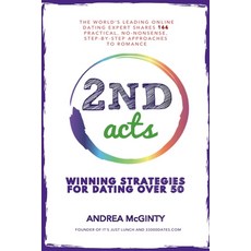 (영문도서) 2nd Acts: The World's Leading Online Dating Expert Shares 166 Practical No-Nons... Paperback, 33000 Dates Publishing, English, 9798330512430