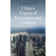 China's Engine of Environmental Collapse Paperback, Pluto Press (UK)