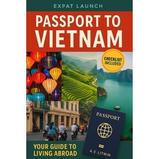 (英文圖書)Passport to Vietnam: Expat Exit Plan - A Comprehensive Vietnam Expat Relocation... 平裝版, Independently Published, 英文
