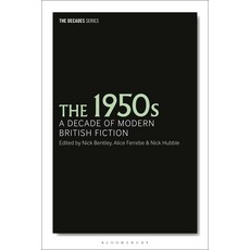 (外文書)The 1950s: A Decade of Modern British Fiction Paperback, Bloomsbury Academic, English