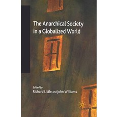 (영문도서) The Anarchical Society in a Globalized World Paperback, Palgrave MacMillan, English, 9781349542208