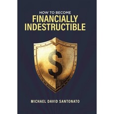 (英文圖書)How to Become Financially Indestructible 精裝版, Tellwell Talent, English