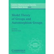 Model Theory of Groups and Automorphism Groups, Cambridge University Press