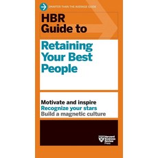 HBR Guide to Retaining Your Best People, HBR Guide to Retaining Your .., Review, Harvard Business(저), Harvard Business Review Press