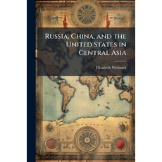 (영문도서)Russia China and the United States in Central Asia Paperback, Hutson Street Press, English, 9781025109541