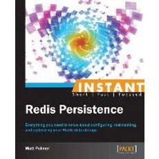 Instant Redis Persistence, Packt Publishing