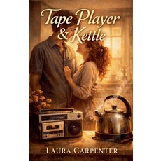 (영문도서)Tape Player & Kettle Paperback, Emerald Harbour House, English, 9798233475269