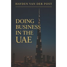 (英文圖書)Doing Business in the UAE: Mastering Culture Law and Opportunity in the Gulf's... 平裝版, Independently Published, 英文