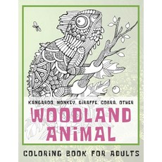 Woodland Animal - Coloring Book for adults - Kangaroo Monkey Giraffe Cobra other Paperback, Independently Published, English, 9798583942930