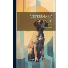 (영문도서) Veterinary Science Hardcover, Legare Street Press, English, 9781020448515