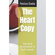 (영문도서) The Heart Copy: The final destination of God's words Paperback, Independently Published, English, 9798473533798