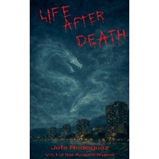 (영문도서)Life After Death Paperback, Jefe Rodriguez, English, 9798233576430