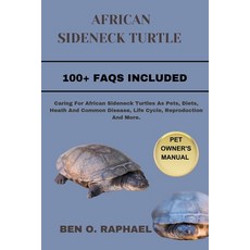 (영문도서) African Sideneck Turtle: Caring For African Sideneck Turtles As Pets Diets Heath And Common... Paperback, Independently Published, English, 9798876099341