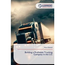 (영문도서)Building a Profitable Trucking Company in the U.S. Paperback, LAP Lambert Academic Publis..., English, 9786209831331