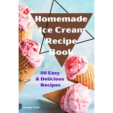 Homemade Ice Cream Recipe Book Paperback, Carla, English, 9781801976022