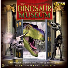 (영문도서) The Dinosaur Museum: An Unforgettable Interactive Virtual Tour Through Dinosaur History Hardcover, National Geographic Kids, 9781426303357, National Geographic Society ; Quigley, Sebastian