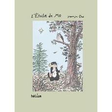 L'etoile de Mo : aventures forestieres, L'etoile de Mo : aventures f.., 최연주(저), Helium