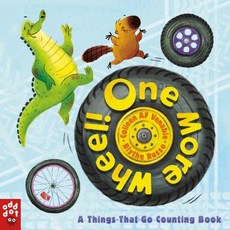 One More Wheel!: A Things-That-Go Counting Book Board Books, Odd Dot