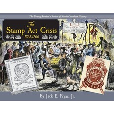 (영문도서)The Stamp Act Crisis 1765-1766 Paperback, DRAM Tree Books, English, 9780984490080