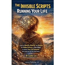 (영문도서)The Invisible Scripts Running Your Life Paperback, Lauxon Publishing, English, 9798233765445