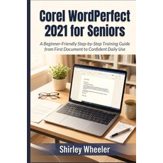 (英文圖書)Corel WordPerfect 2021 for Seniors: A Beginner-Friendly Step-by-Step Training Gu... 平裝版, Independently Published, 英文