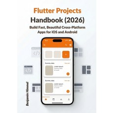 (영문도서)Flutter Projects Handbook (2026): Build Fast Beautiful Cross-Platform Apps for... Paperback, Independently Published, English, 9798245259130