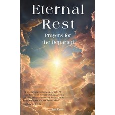 (영문도서) Eternal Rest: Prayers for the Departed Paperback, Independently Published, English, 9798880024216