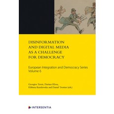 Disinformation and Digital Media as a Challenge for Democracy Volume 6 Paperback, Intersentia