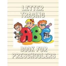 Letter Tracing Book For Preschoolers: Practice for Kids Line Tracing Letters Alphabet Handwriting Paperback, Independently Published
