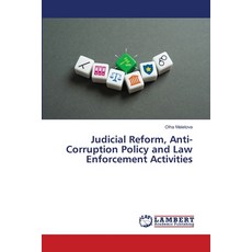 (영문도서)Judicial Reform Anti-Corruption Policy and Law Enforcement Activities Paperback, LAP Lambert Academic Publis..., English, 9786200700308