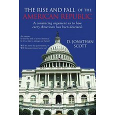 The Rise and Fall of the American Republic Paperback, Page Publishing, Inc
