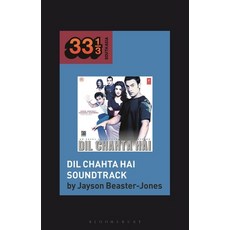 (영문도서) DIL Chahta Hai Soundtrack Paperback, Bloomsbury Academic, English, 9781501388668