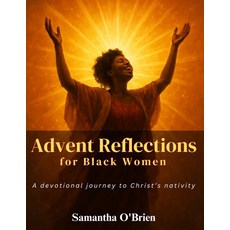 (英文圖書)Advent Reflections for Black Women: A Devotional Journey to Christ's Nativity 平裝版, Independently Published, English