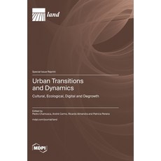 (英文圖書)Urban Transitions and Dynamics: Cultural Ecological Digital and Degrowth 精裝版, Mdpi AG, 英文