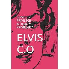 (영문도서) Is Pretty Privilege Actually Privilege Paperback, Independently Published, English, 9798333866790